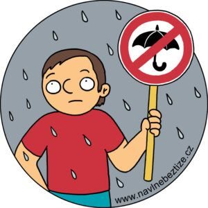 Vadí Ti to? Ja se značkou zákaz deštníků stojící v dešti. Ilustrace.